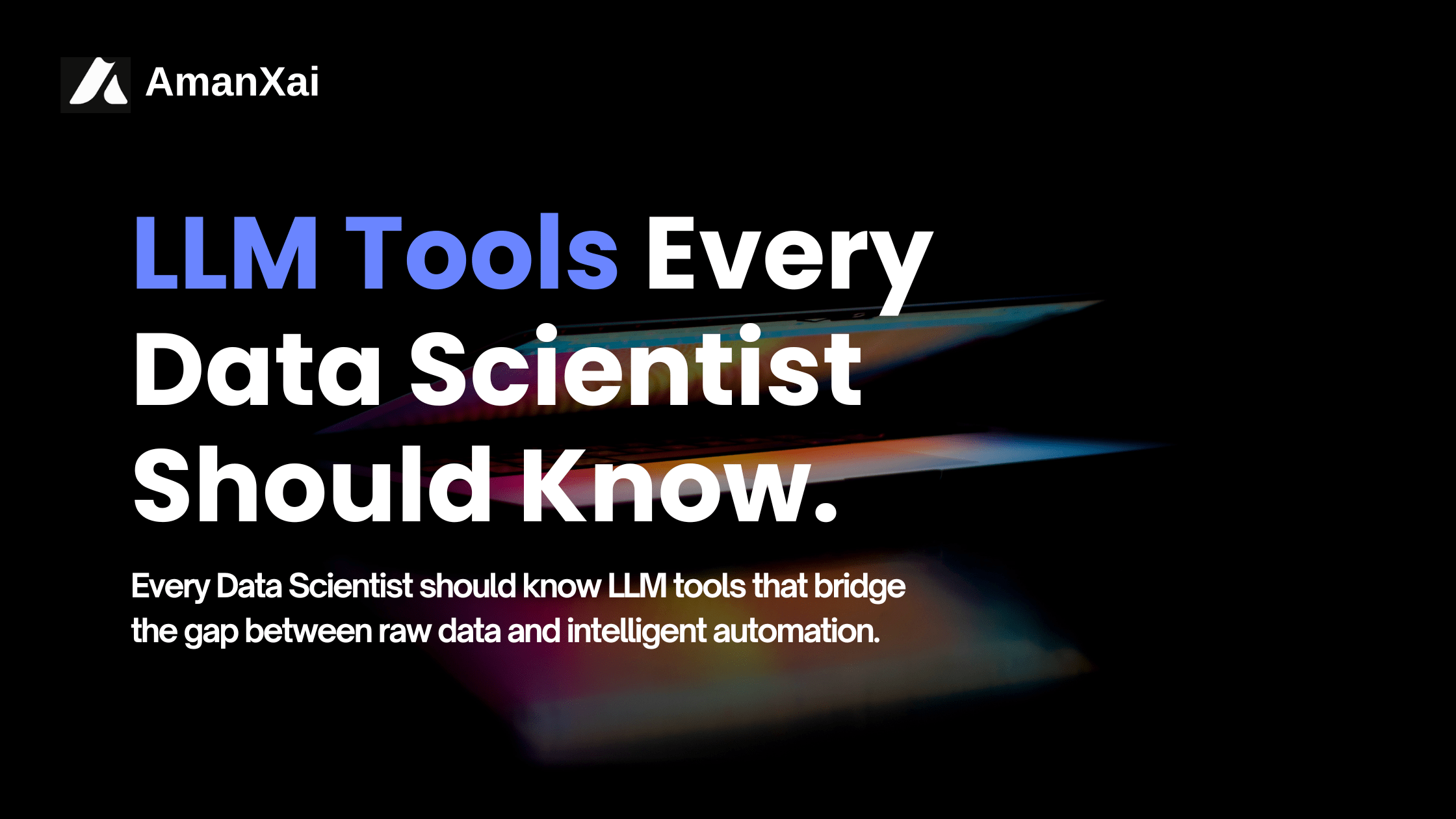 LLM Tools Every Data Scientist Should Know