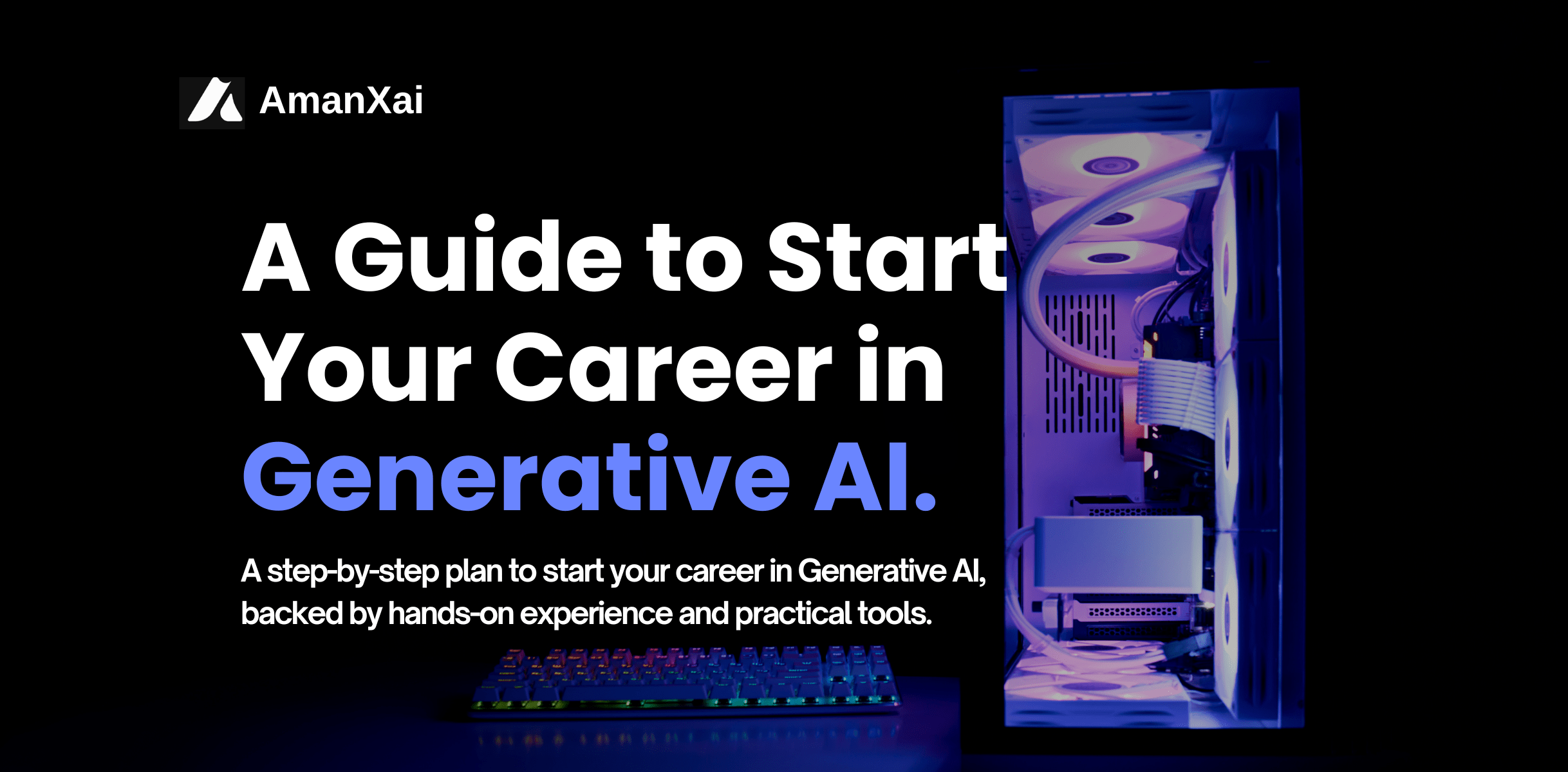 How to Start Your Career in Generative AI