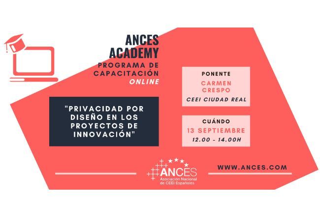 Privacidad por diseño en los proyectos de innovación, nueva entrega de ANCES ACADEMY (13 de septiembre)