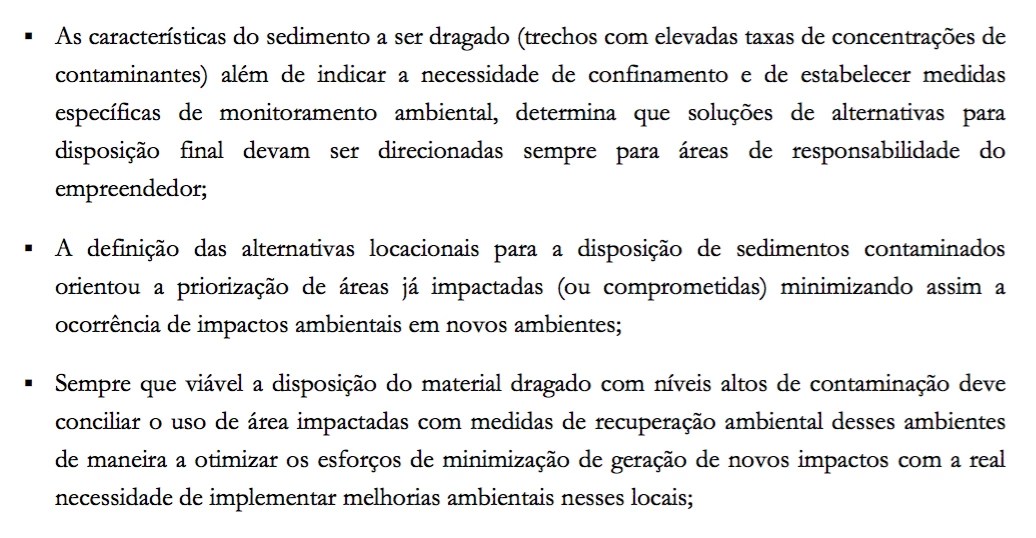 especificavam a necessidade de confinar os sedimentos e da pesquisa de alternativas para sua disposição