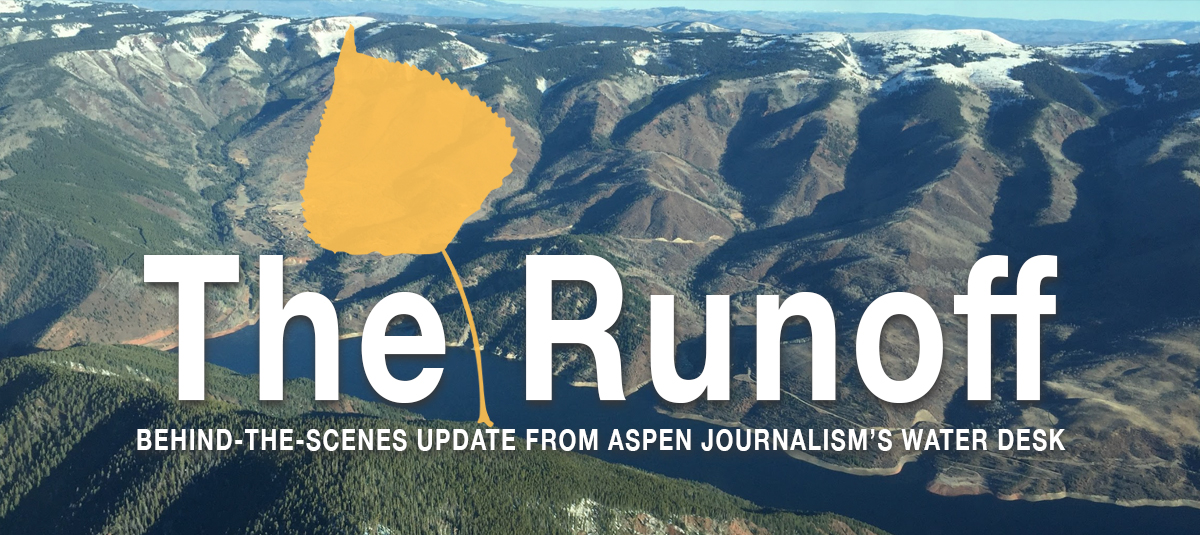 The Runoff | Behind-the-scenes updates from Aspen Journalism's water desk