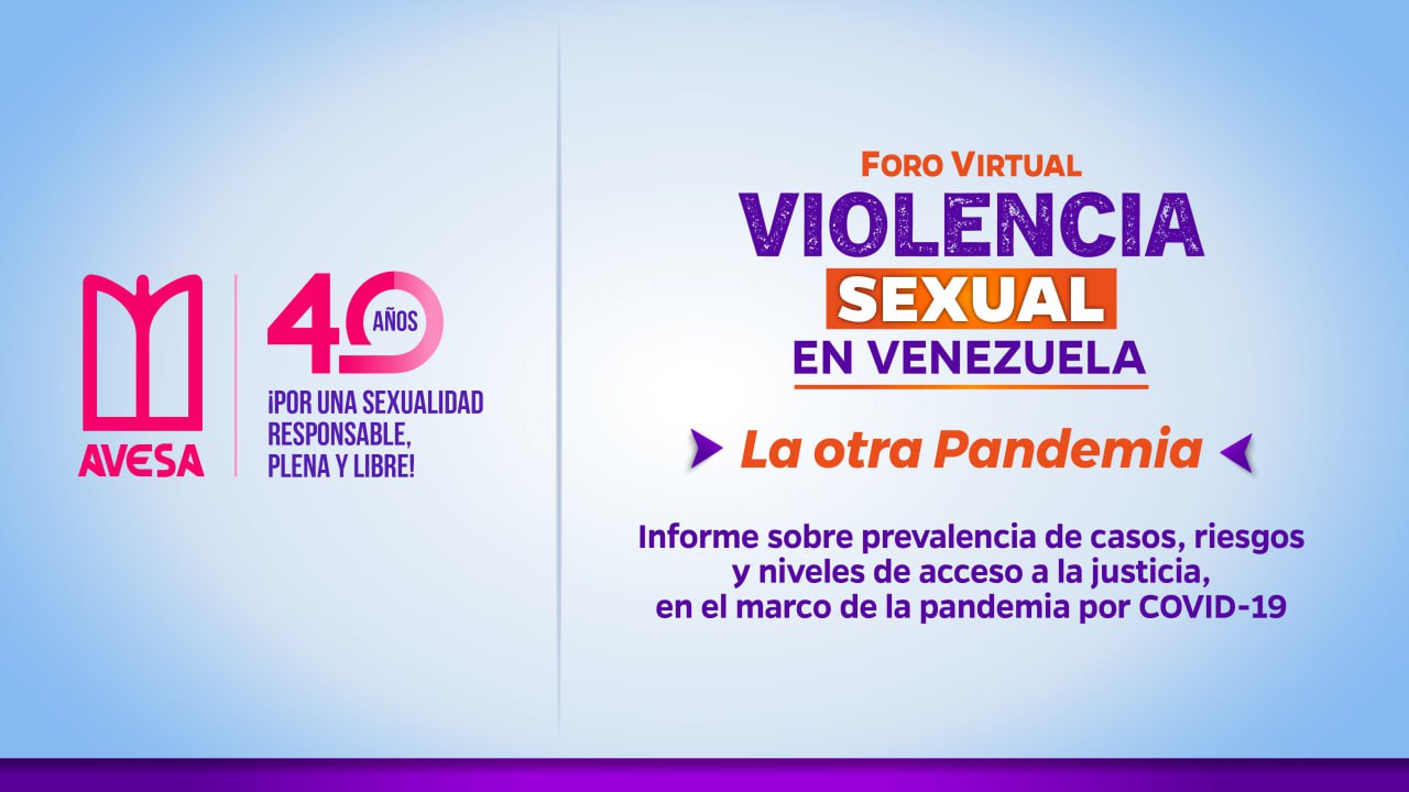 Descarga aquí el informe “Violencia sexual en Venezuela: Prevalencia de casos, riesgos y niveles de acceso a la justicia, en el marco de la pandemia por COVID-19”