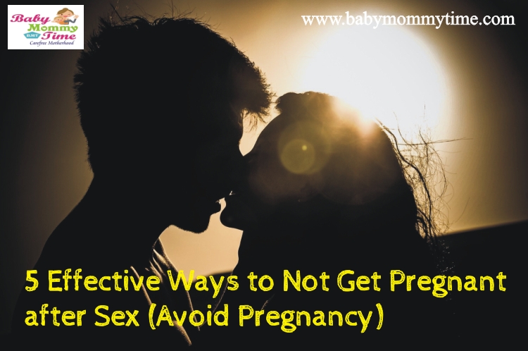 5 Effective Ways To Not Get Pregnant After Sex Avoid Pregnancy Babymommytime Top Blogs On Baby Care Parenting Tips Advice