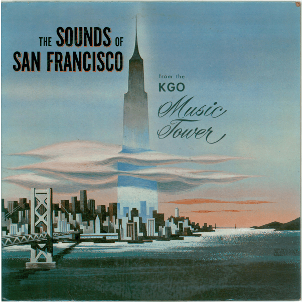 Kgo Radio The Sounds Of San Francisco 1962 Bay Area Radio Museum