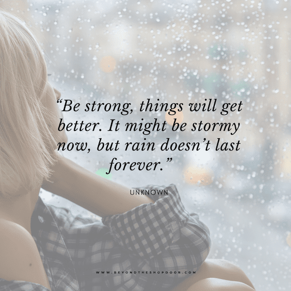 36 Inspirational Quotes Strength In Hard Times Beyond The Shop Door