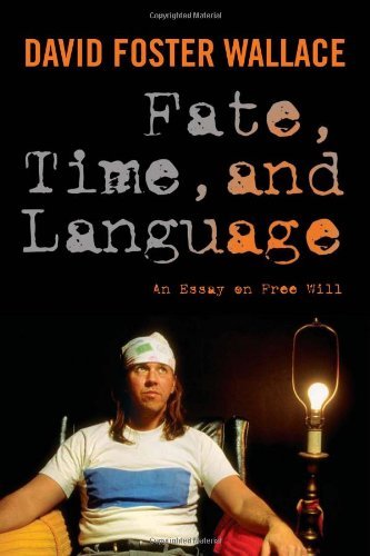 Fate, Time, and Language: An Essay on Free Will Cover