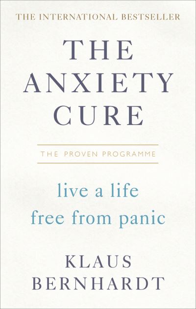 The Anxiety Cure Klaus Bernhardt Brick Lane Bookshop