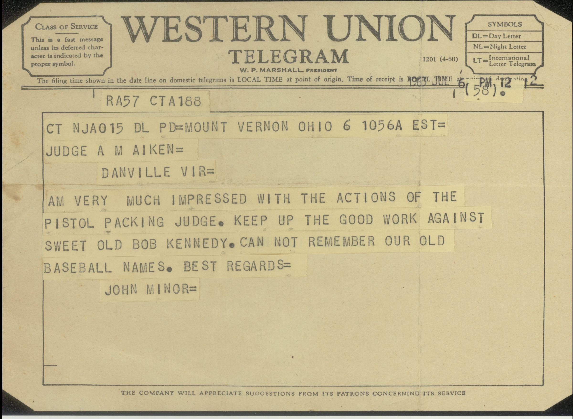 Judge Archibald Aiken received many letters and telegrams commending his work during the summer of 1963 protests. This one was sentJuly 6, 1963, by an old friend of Aiken's. It references Aiken's nickname, "the pistol packing judge," which was given to him because he carried a gun. Document courtesy of the Danville Historical Society.