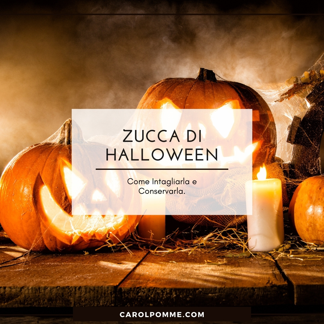 Come Fare La Zucca Di Halloween Senza Fatica Carol Pomme