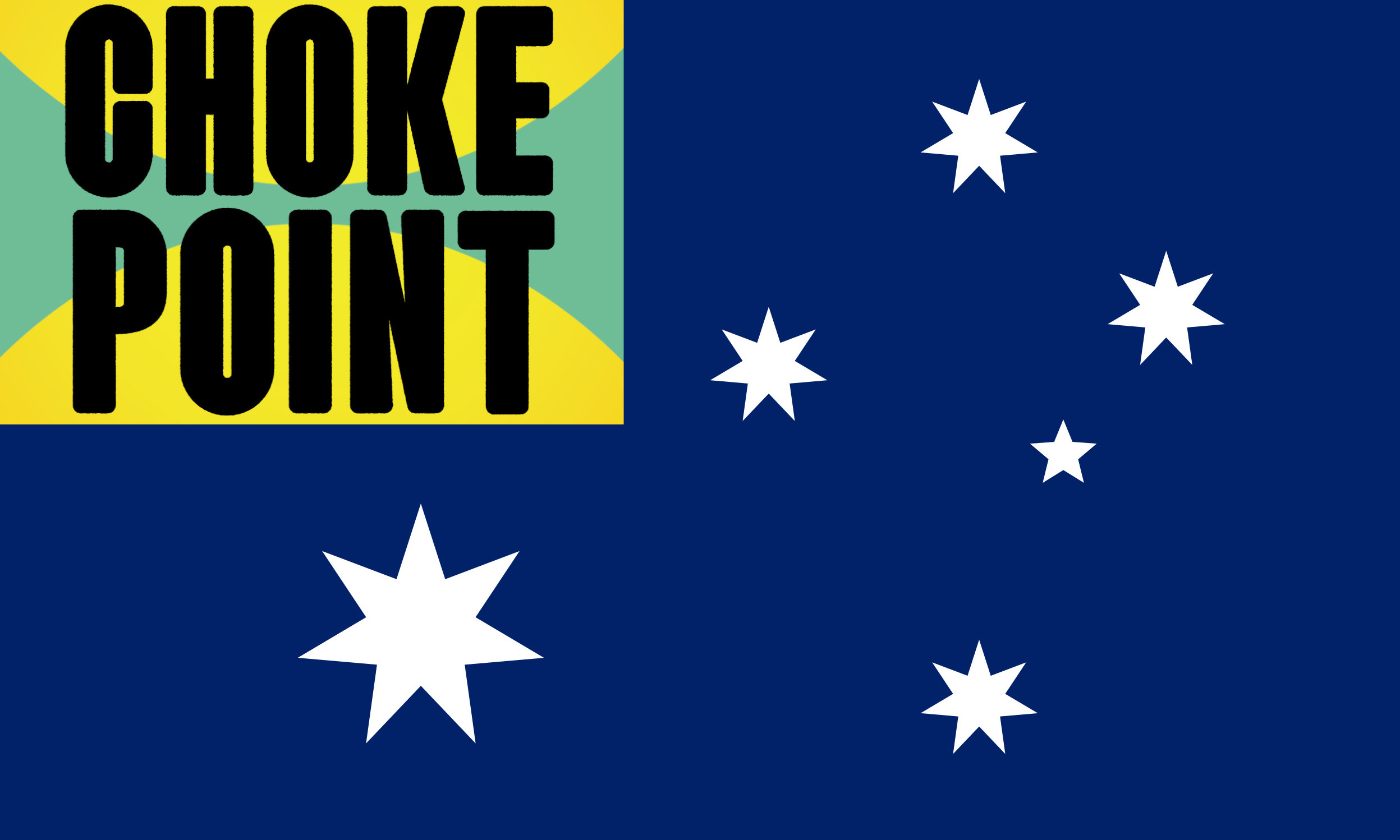 The Australian flag. The Union Flag motif in the top left corner has been replaced with the word 'CHOKEPOINT' and hourglass motif from the cover of 'Chokepoint Capitalism.'