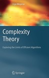 Complexity Theory: Exploring The Limits Of Efficient Algorithms