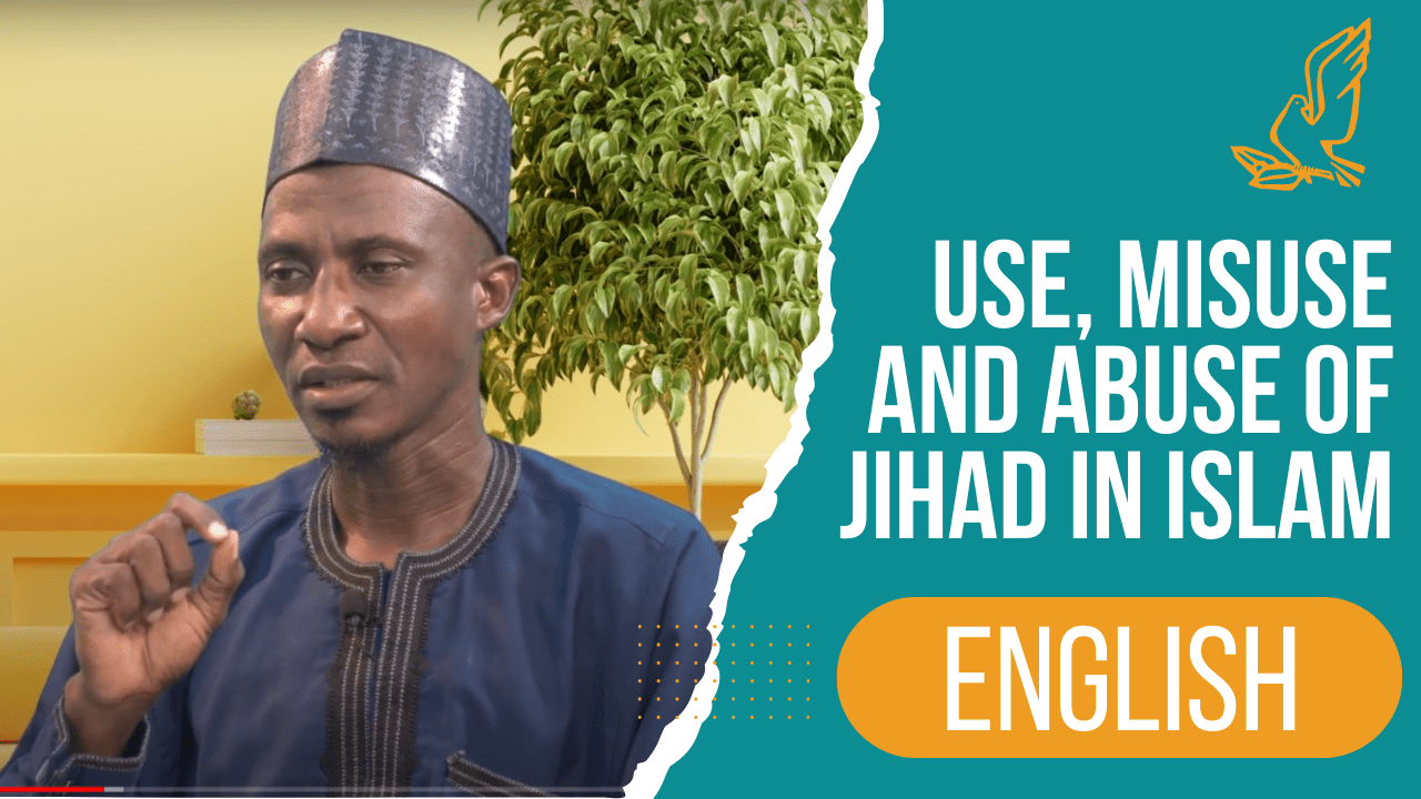 Use, Misuse and Abuse of Jihad in Islam – English