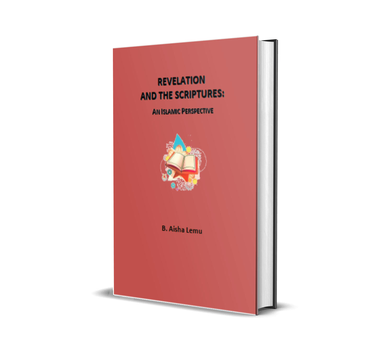 Revelation and the Scriptures: An Islamic Perspective