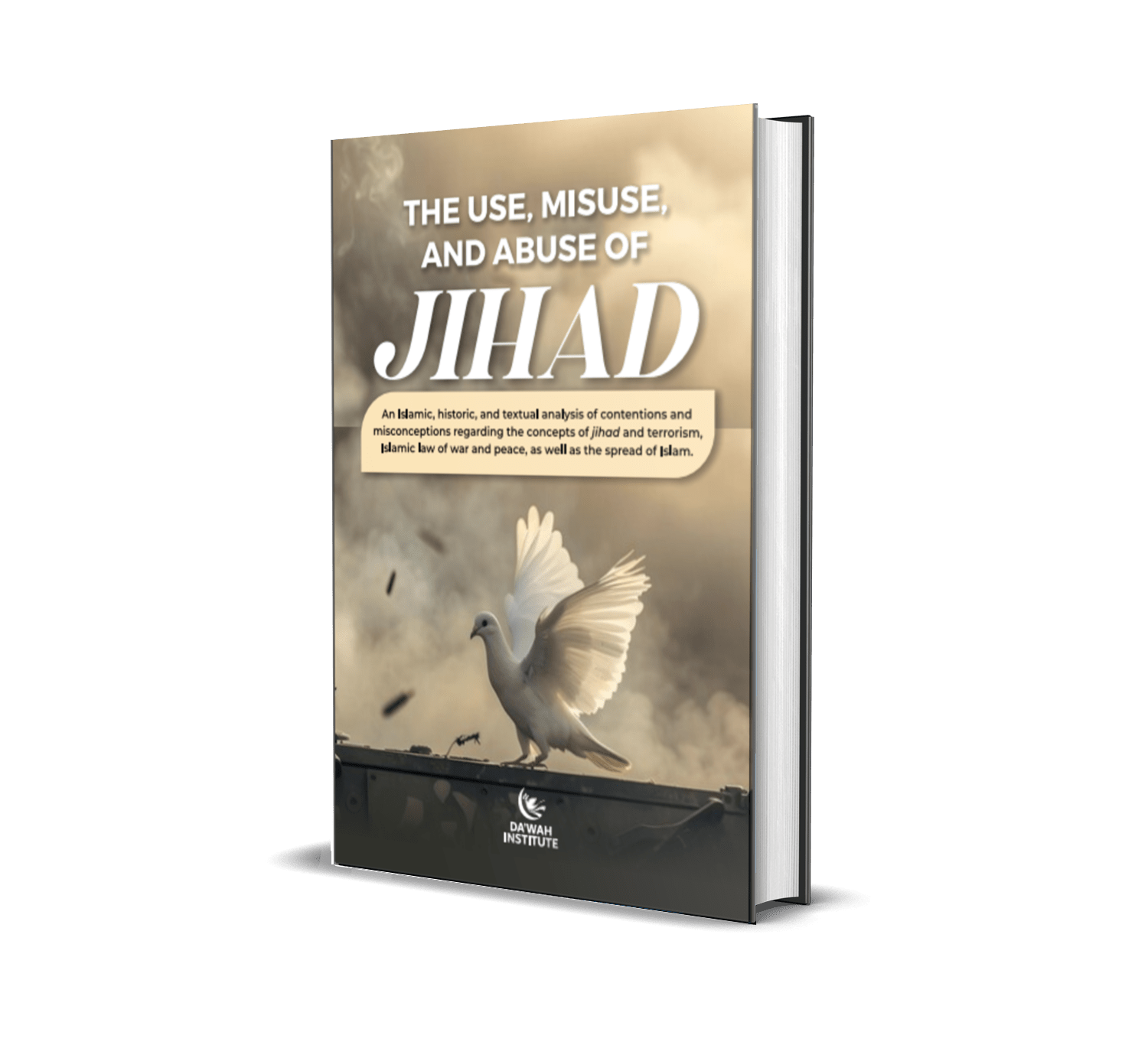 The Use, Misuse and Abuse of Jihad
