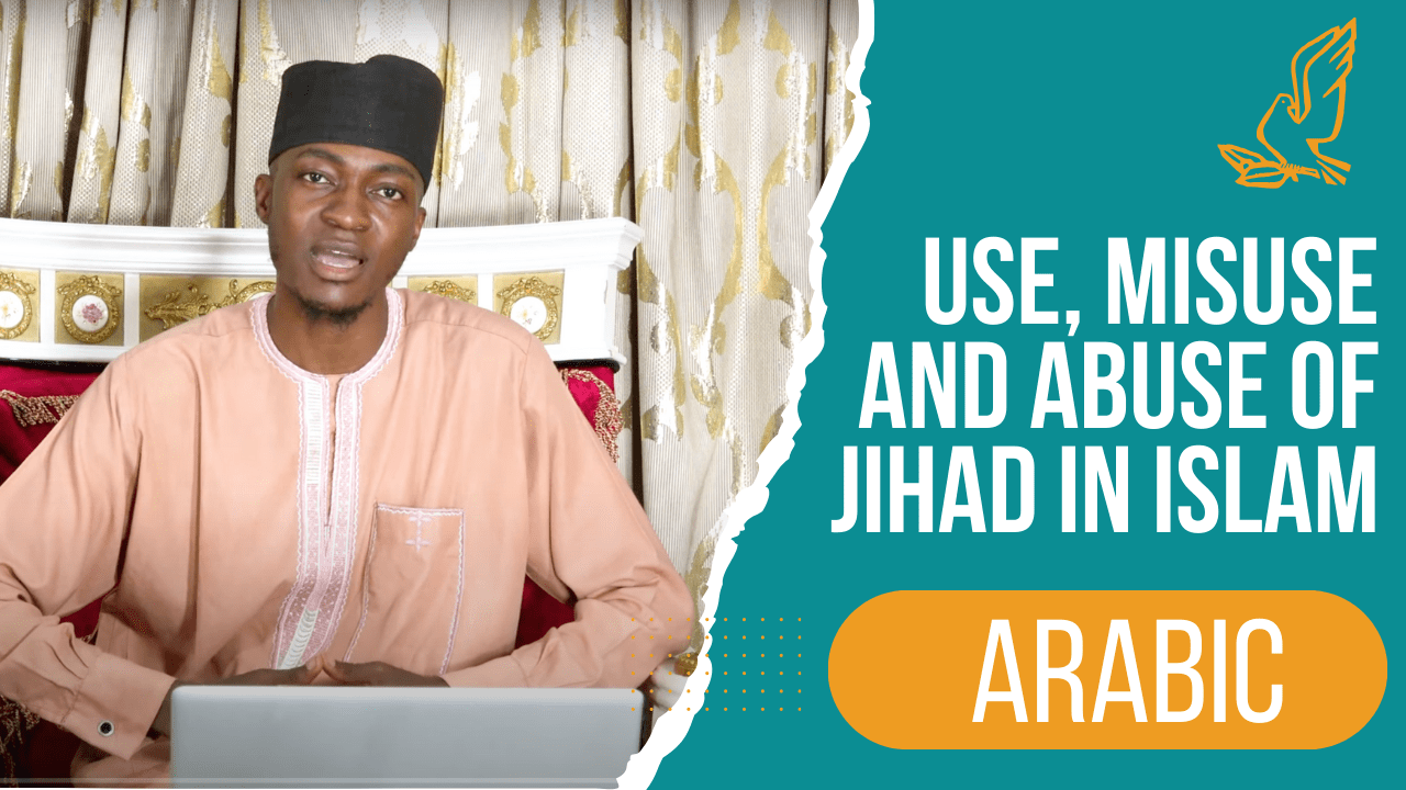 Use, Misuse and Abuse of Jihad in Islam – Arabic