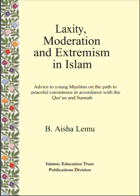 <br><br><br><br>Laxity, Moderation and Extremism in ISLAM
