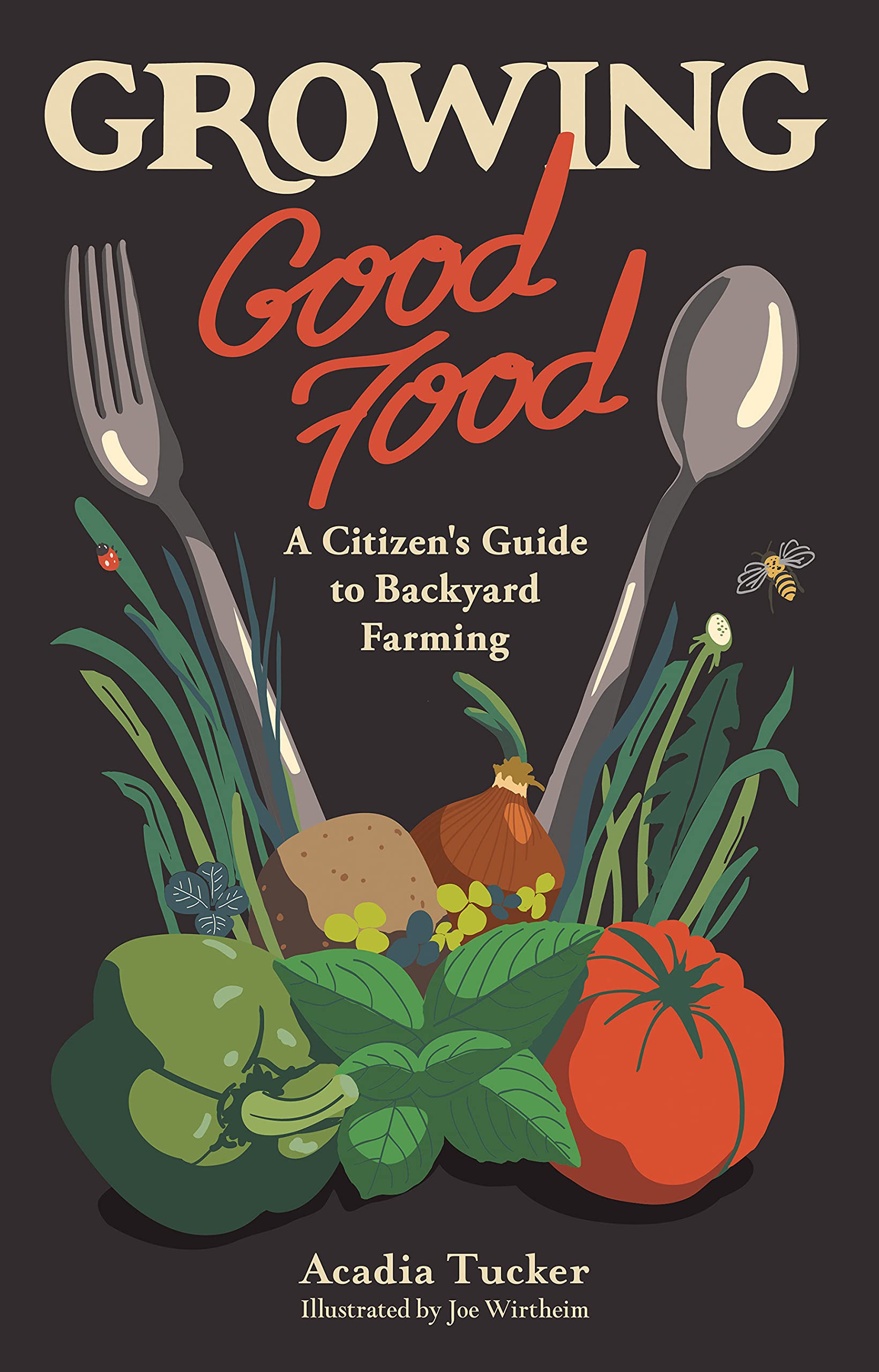 Book Review Growing Good Food A Citizen S Guide To Backyard Carbon Farming By Acadia Tucker Deep Green Permaculture