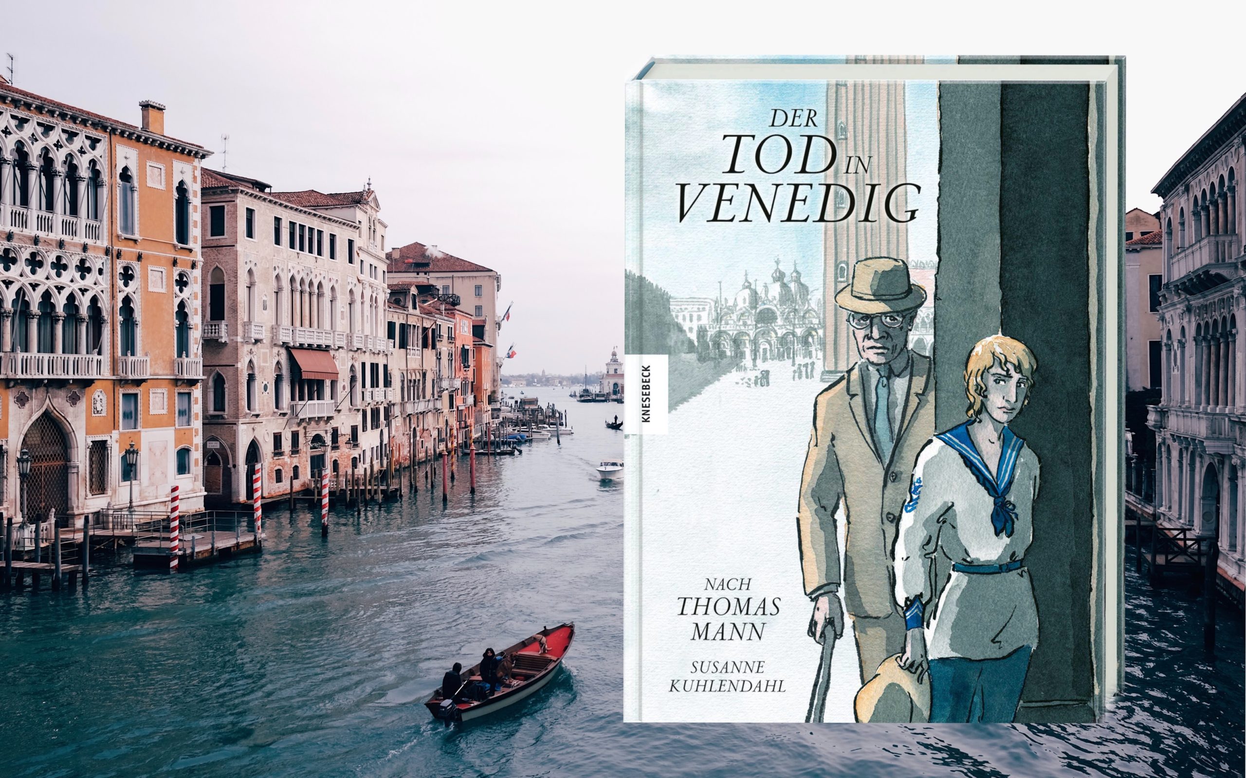 Der Tod In Venedig Nach Thomas Mann Von Susanne Kuhlendahl Der Leser Literaturblog
