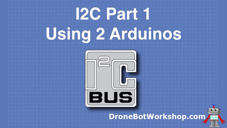 I2C Part 1-Using 2 Arduinos