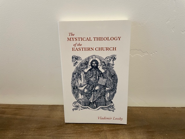 The Mystical Theology of the Eastern Church