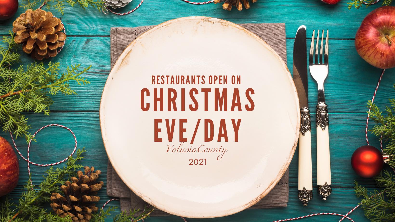 Volusia County Restaurants Open On Christmas Eve Christmas Day 2021 East Coast Current