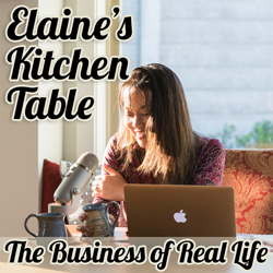 Podcast Elaine S Kitchen Table