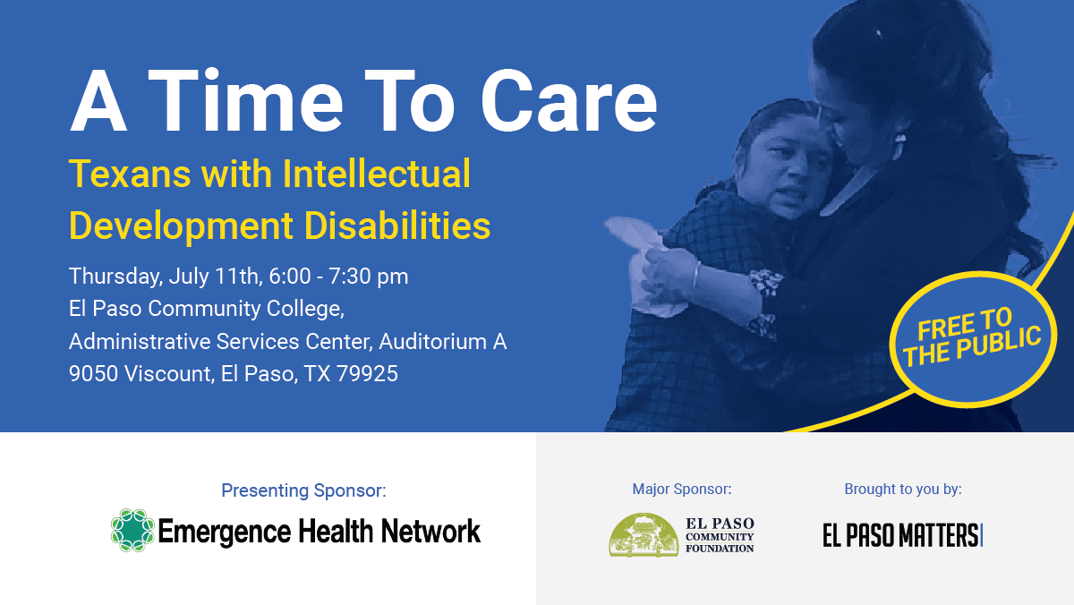 A Time to Care: Texans with Intellectual Developmental Disabilities, July 11