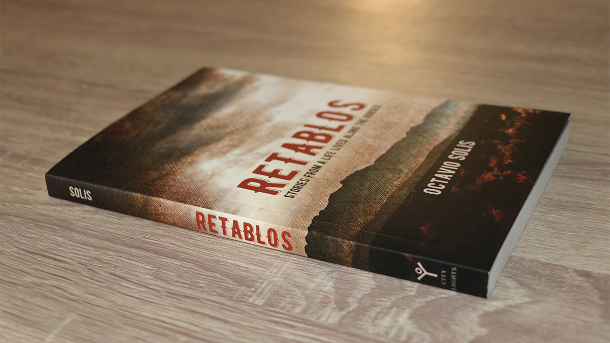 Discover Octavio Solis’ Memoir ‘Retablos’ — El Paso Matters Book Club pick