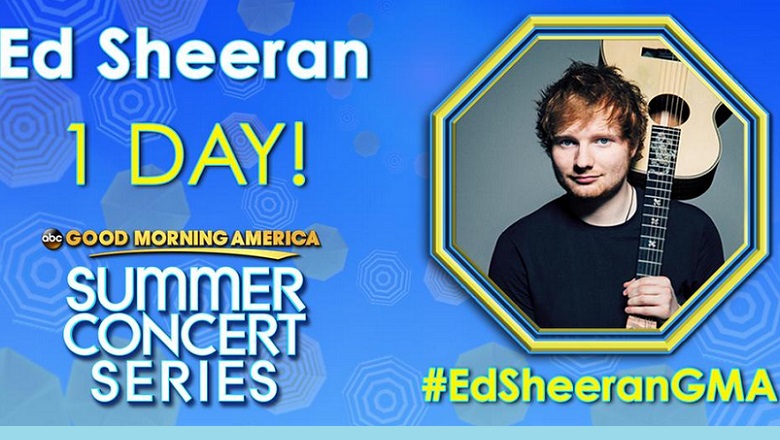 Ed Sheeran, Ed Sheeran GMA, Ed Sheeran Good Morning America, Ed Sheeran Concerts, Ed Sheeran Kiss, Ed Sheeran Girlfriend, Ed Sheeran Dating, Ed Sheeran GMA Performance