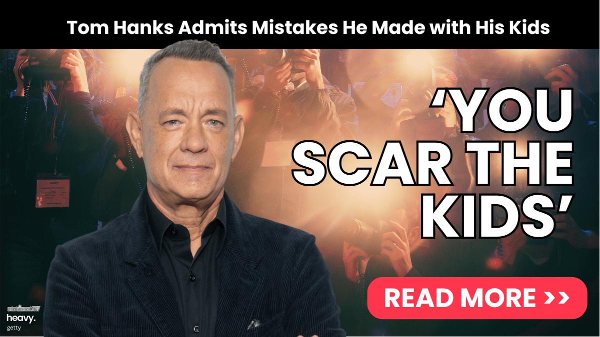 Tom Hanks Kids Mistakes