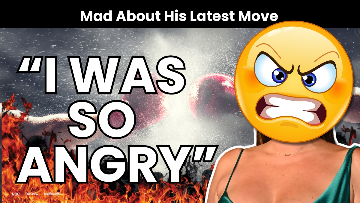 She was upset!