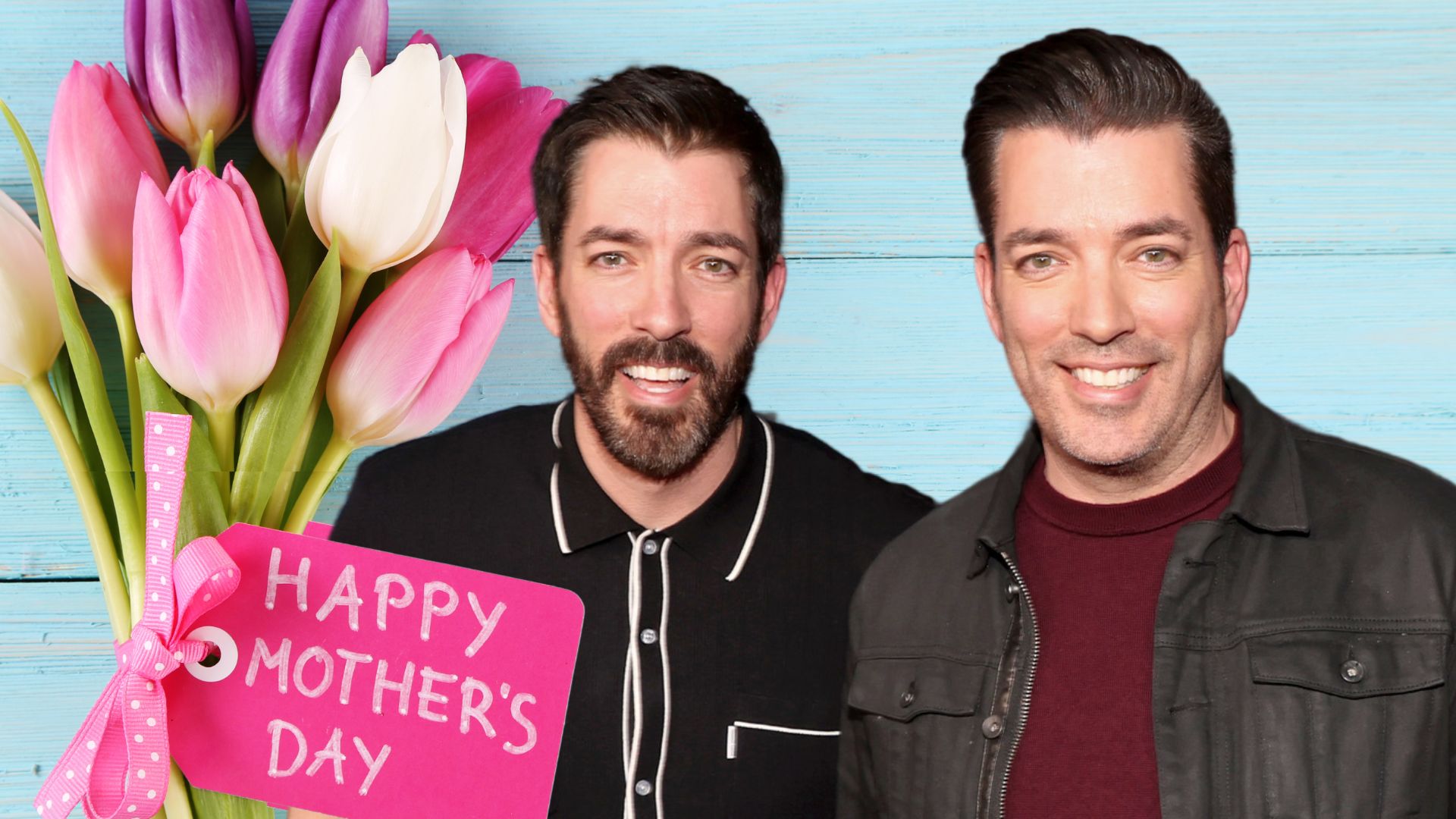 Drew and Jonathan Scott Feature Mom's Advice for Mother's Day