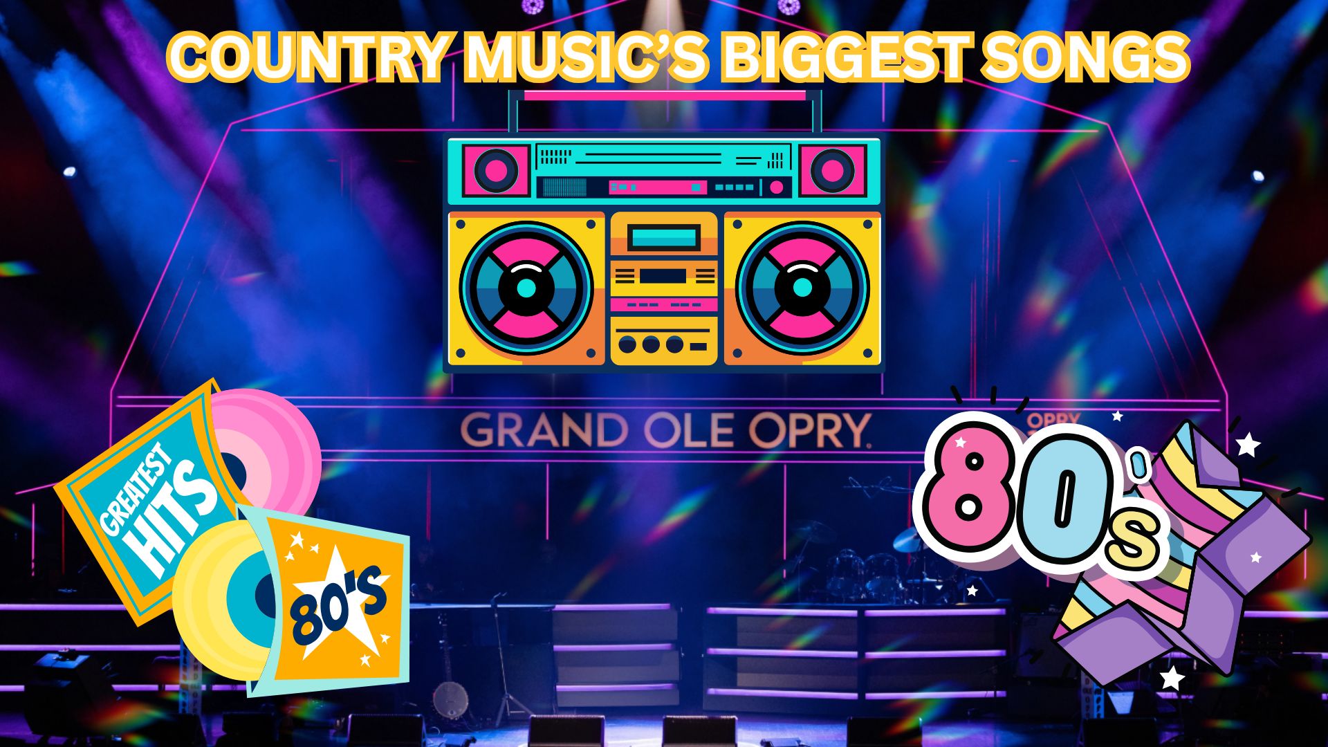 Grand Ole Opry Country's Biggest Songs- 80's Edition