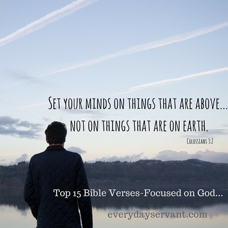 Top 15 Bible Verses Focused On God Everyday Servant