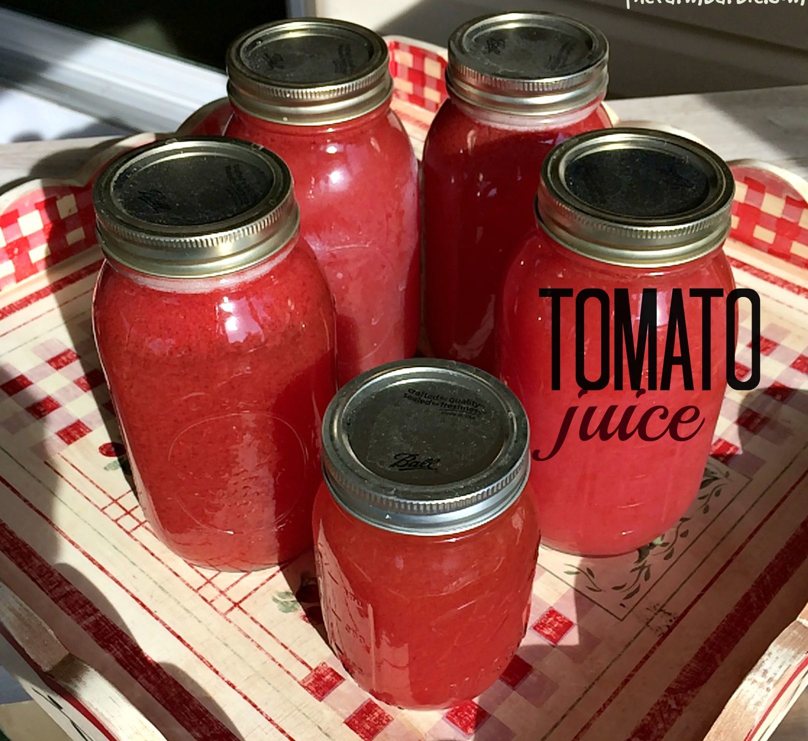 How To Can Tomato Juice Farm Fresh For Life Real Food For Health Wellness