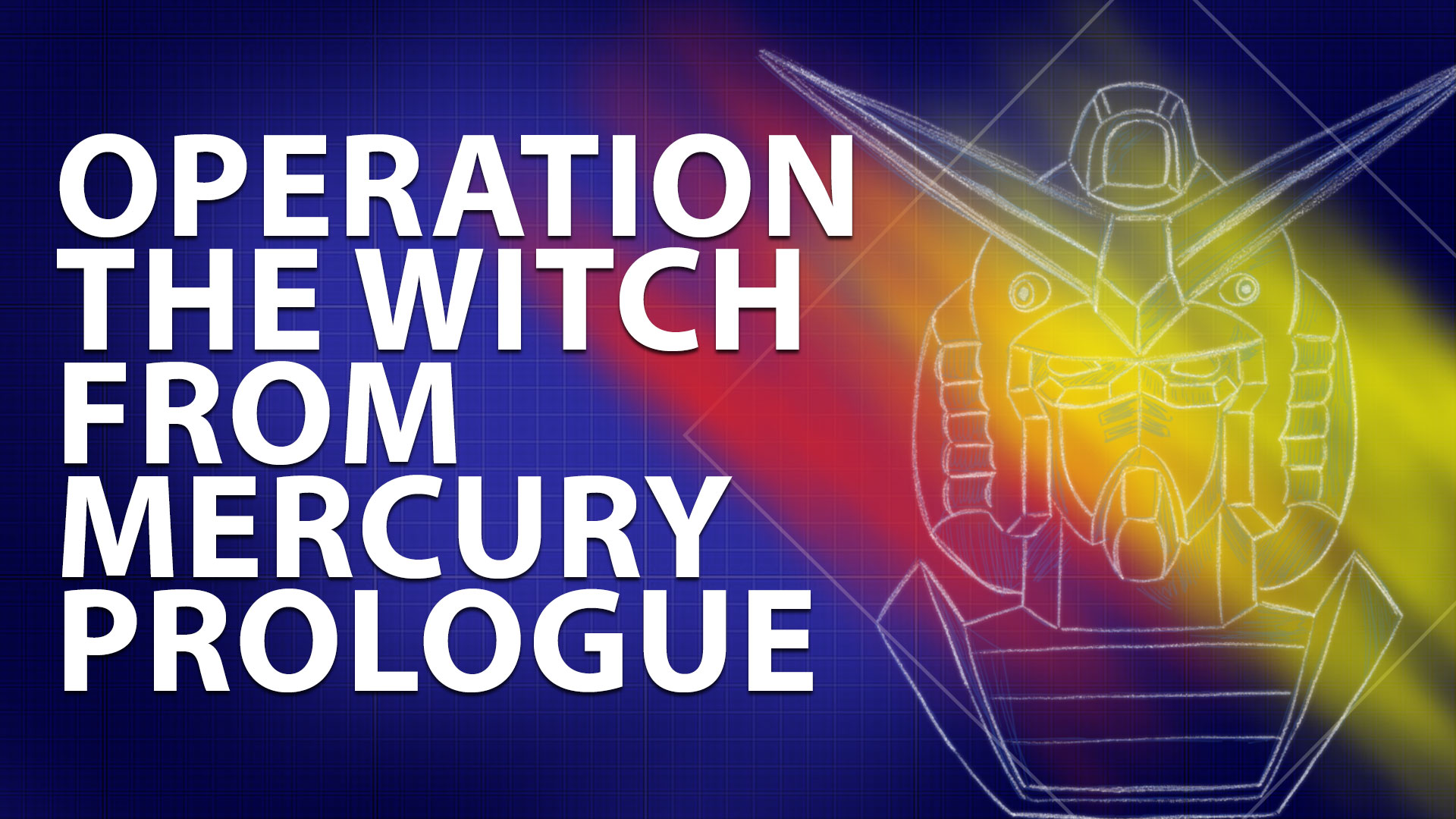 Operation The Witch From Mercury Prologue Tgw Geek Devotions