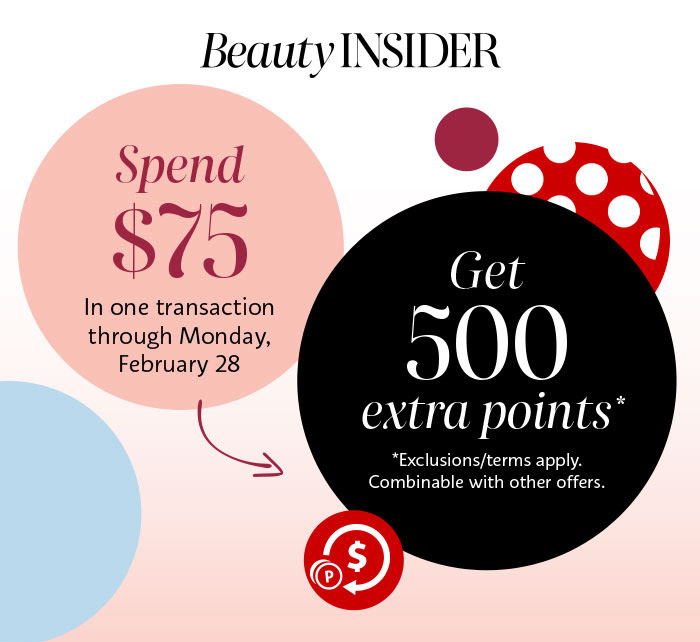 Sephora Canada Spend 75 Get 500 Extra Points February 2022 Canadian Beauty Insider Deals Promo Code