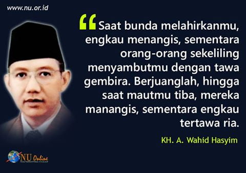  Kata Mutiara KH. A. Wahid Hasyim