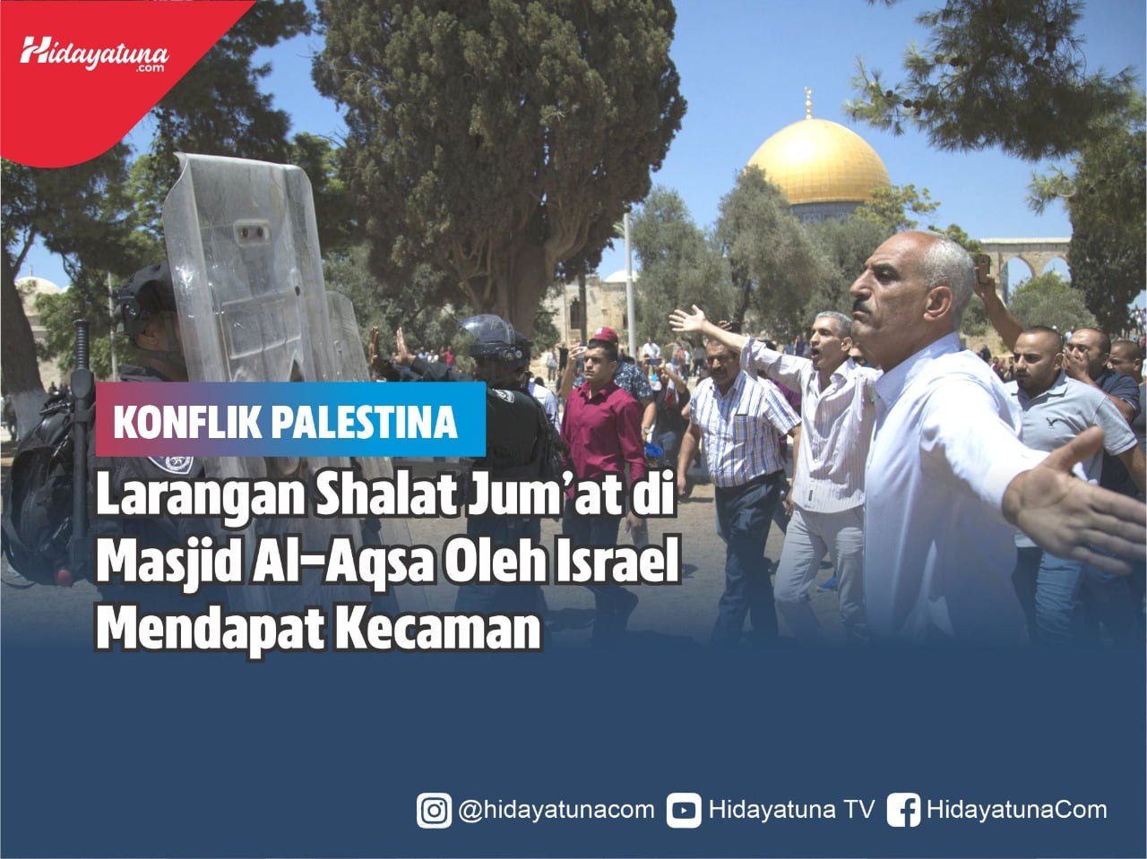  Larangan Shalat Jum’at di Masjid Al-Aqsa Oleh Israel Mendapat Kecaman