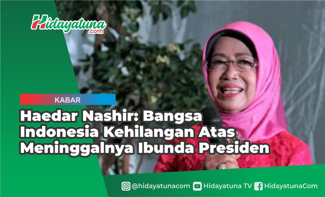  Haedar Nashir: Indonesia Kehilangan Atas Meninggalnya Ibunda Presiden