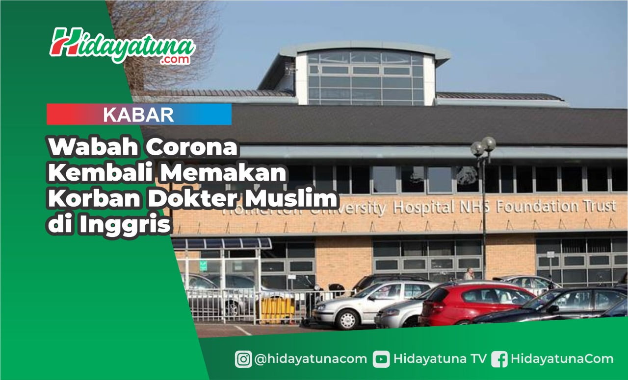  Wabah Corona Kembali Memakan Korban Dokter Muslim di Inggris