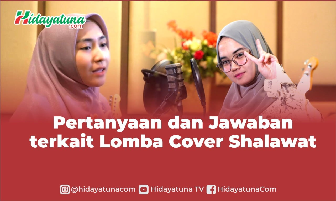  Pertanyaan dan Jawaban terkait Lomba Cover Shalawat
