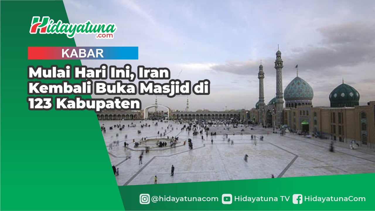  Mulai Hari Ini, Iran Kembali Buka Masjid di 123 Kabupaten