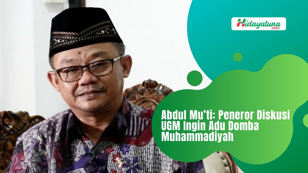  Abdul Mu’ti: Peneror Diskusi UGM Ingin Adu Domba Muhammadiyah