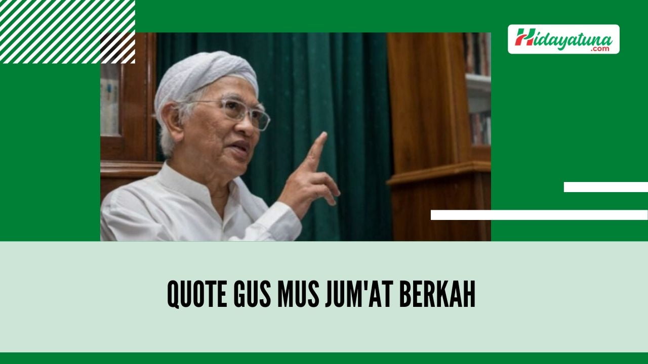  Quote Gus Mus Jum’at Berkah