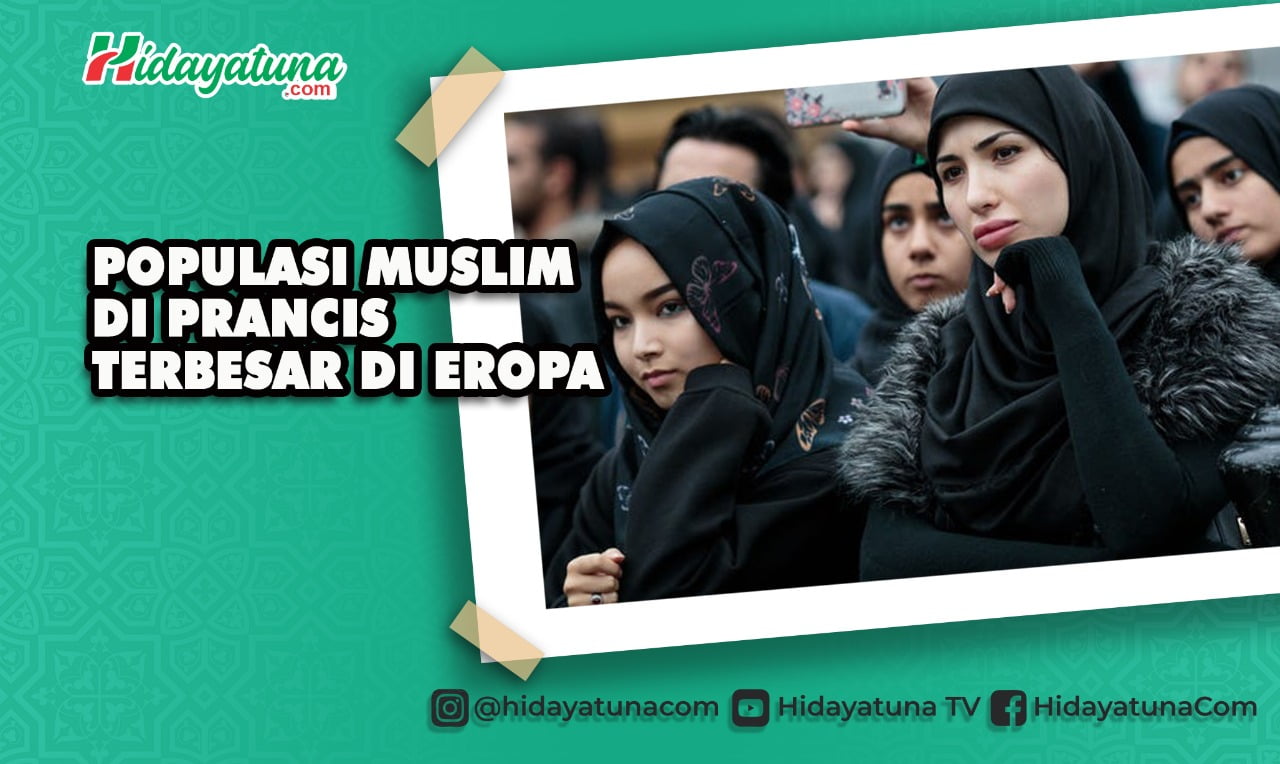  Populasi Muslim di Prancis Terbesar di Eropa