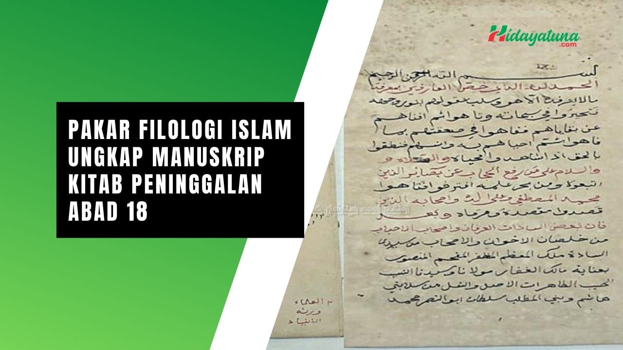  Pakar Filologi Islam Ungkap Manuskrip Kitab Peninggalan Abad 18