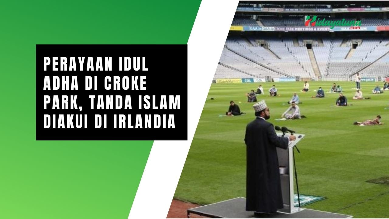  Perayaan Idul Adha di Croke Park, Tanda Islam Diakui di Irlandia