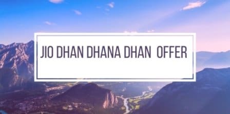 Jio Dhan Dhana Dhan offer Free Launch By Reliance. 2 JIO DHAN DHANA DHAN OFFER