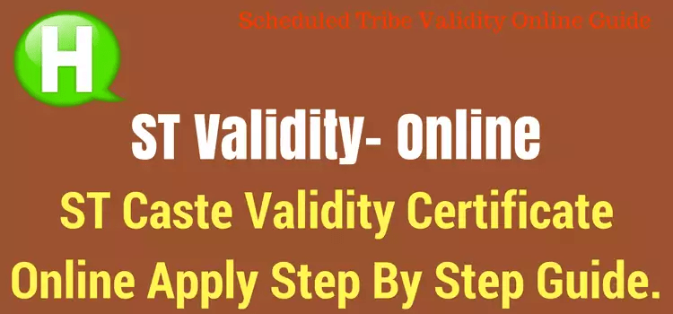 eTribe Caste Validity Certificate Online Application कैसे करे | Caste Validity ST Online Form प्रक्रिया. 1 Caste-Validity-Certificate-Online-Apply-Kaise-Kare